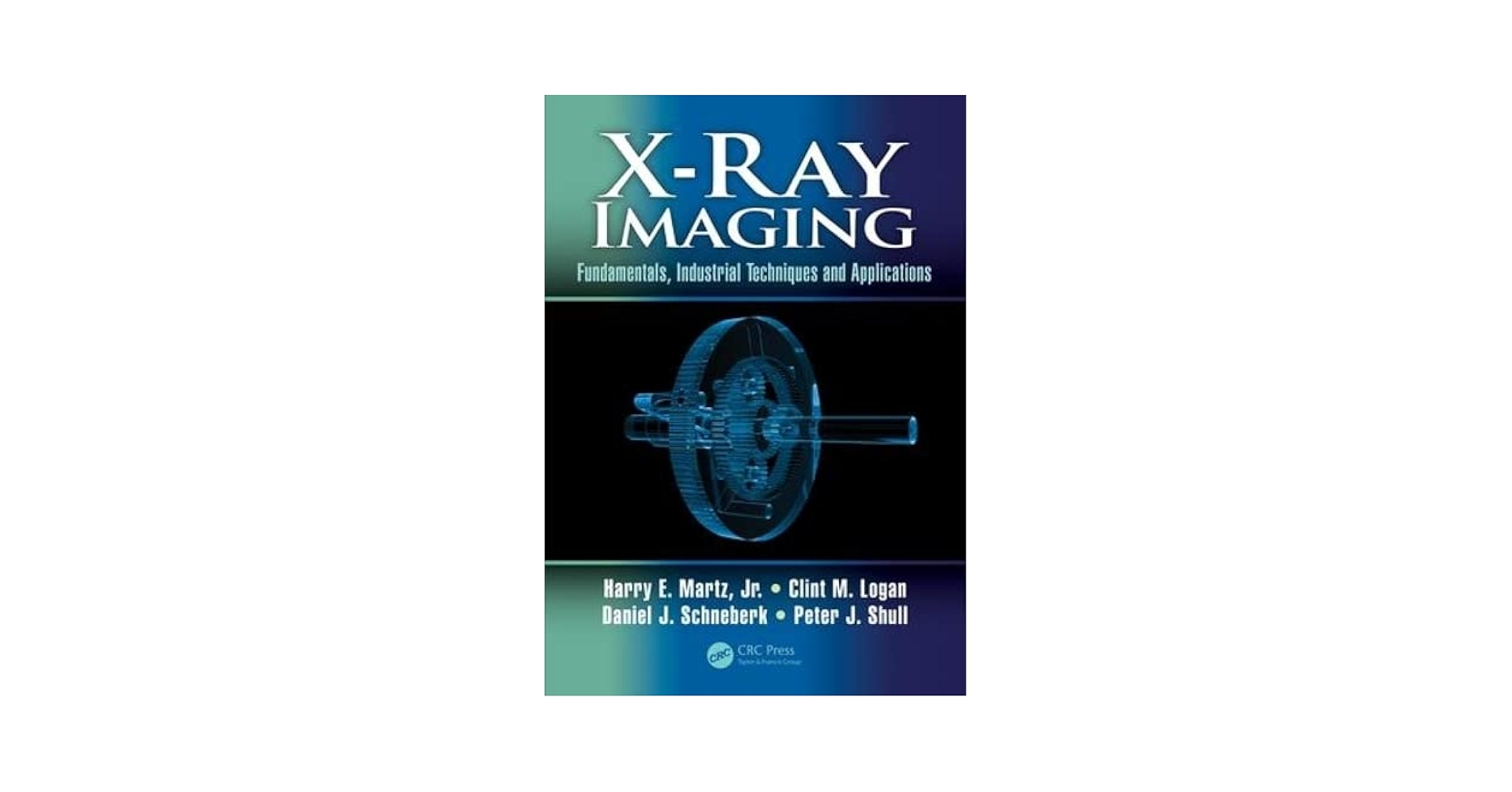 X-Ray Imaging: Fundamentals, Industrial Techniques and